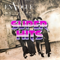 Super Hits Episode 006: En Vogue – “My Lovin’ (You’re Never Gonna Get It)”