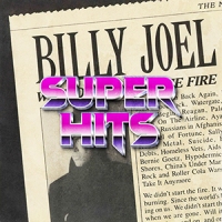 Super Hits Episode 021: Billy Joel – “We Didn’t Start The Fire”