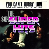 Super Hits Episode 038: The Supremes – “You Can’t Hurry Love”