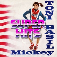 Super Hits Episode 039: Toni Basil – “Mickey”