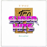 Super Hits Episode 054: T’Pau – “Heart And Soul”