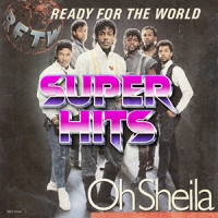 Super Hits Episode 055: Ready For The World – “Oh Sheila”