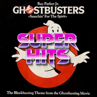 Super Hits Episode 065: Ray Parker Jr. – “Ghostbusters”