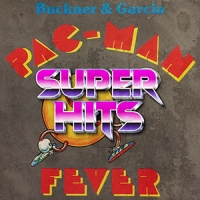 Super Hits Episode 075: Buckner & Garcia – “Pac-Man Fever”