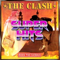 Super Hits Episode 080: The Clash – “Rock The Casbah”