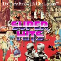 Super Hits Episode 083: Band Aid – “Do They Know It’s Christmas?”