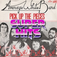 Super Hits Episode 079: Average White Band – “Pick Up The Pieces”