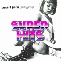 Super Hits Episode 092: Pearl Jam – “Jeremy”