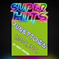 Super Hits Episode 105: Lipps Inc. – “Funkytown”