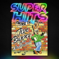 Super Hits Episode 142: Jive Bunny And The Mastermixers – “Swing The Mood”