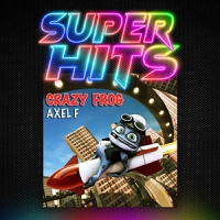 Super Hits Episode 147: Crazy Frog – “Axel F”
