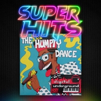 Super Hits Episode 156: Digital Underground – “The Humpty Dance”