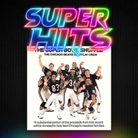 Super Hits Episode 159: The Chicago Bears Shufflin’ Crew – “The Super Bowl Shuffle”