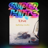Super Hits Episode 161: Live – “Lightning Crashes”